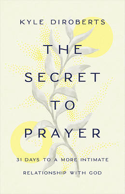 Picture of The Secret to Prayer