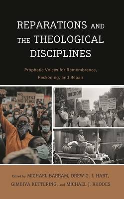 Picture of Reparations and the Theological Disciplines