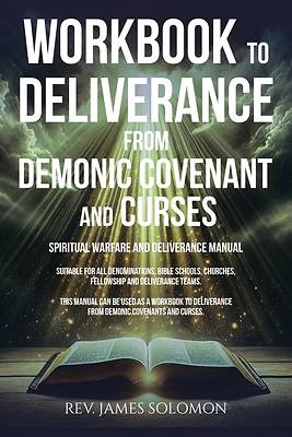 WORKBOOK To Deliverance From Demonic Covenant and Curses