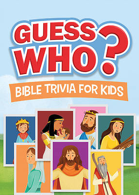 Guess Who? Bible Trivia for Kids