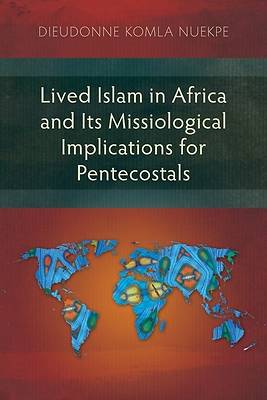 Picture of Lived Islam in Africa and Its Missiological Implications for Pentecostals