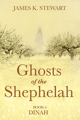 Picture of Ghosts of the Shephelah, Book 6
