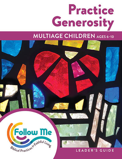Picture of Practice Generosity Multiage Children Leader Guide