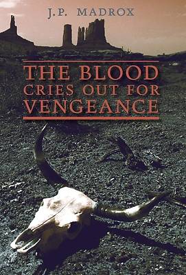 Picture of The Blood Cries Out for Vengeance