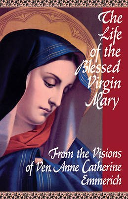 Picture of The Life of the Blessed Virgin Mary