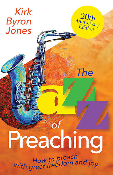 Picture of The Jazz of Preaching, 20TH Anniversary Edition