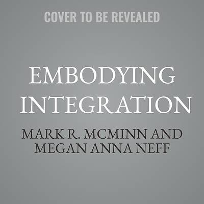 Embodying Integration