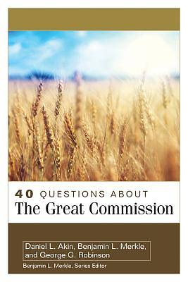 Picture of 40 Questions about the Great Commission