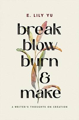 Picture of Break, Blow, Burn, and Make
