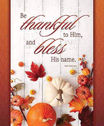 Picture of Be Thankful to Him Thanksgiving Legal Size Bulletin
