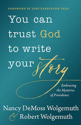 You Can Trust God to Write Your Story