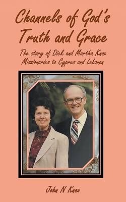 Channels of God's Truth and Grace