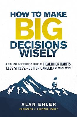 Picture of How to Make Big Decisions Wisely