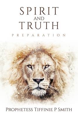 Spirit and Truth