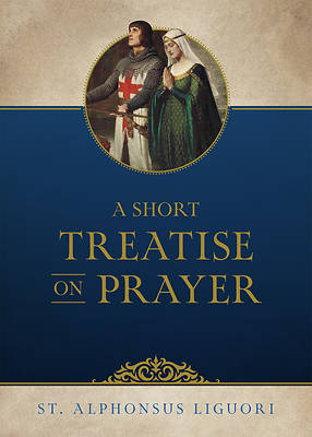 A Short Treatise on Prayer