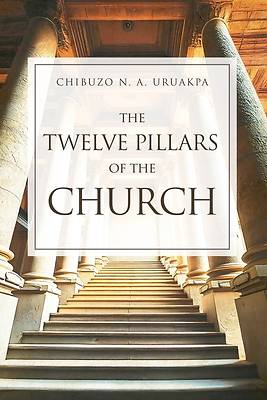 The Twelve Pillars of the Church
