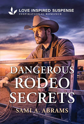Dangerous Rodeo Secrets