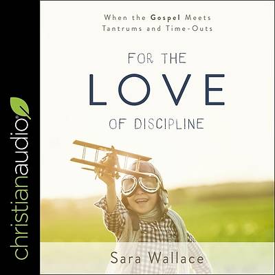 Picture of For the Love of Discipline