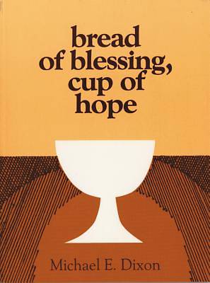 Picture of Bread of Blessing, Cup of Hope