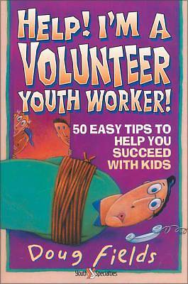 Picture of Help! I'm a Volunteer Youth Worker!