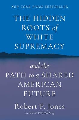 Picture of The Hidden Roots of White Supremacy