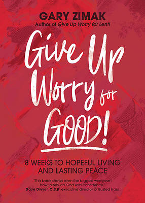 Picture of Give Up Worry for Good!