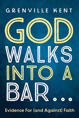 God Walks into a Bar . . .