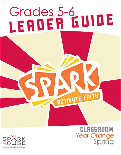 Picture of Spark Classroom Grades 5-6 Leader Guide Year Orange Spring