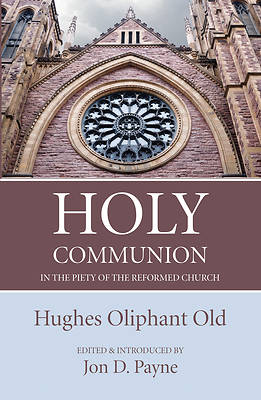 Picture of Holy Communion in the Piety of the Reformed Church