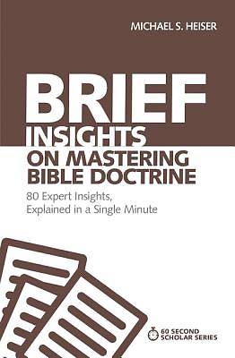 Picture of Brief Insights on Mastering Bible Doctrine