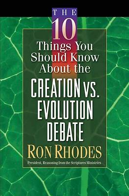 Picture of The 10 Things You Should Know about the Creation Vs. Evolution Debate