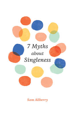 Picture of 7 Myths about Singleness