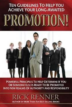 Picture of Ten Guidelines to Help You Achieve Your Long-Awaited Promotion!