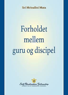Picture of Forholdet mellem guru og discipel (The Guru-Disciple Relationship--Danish)