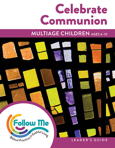 Picture of Celebrate Communion Multiage Children Leader Guide
