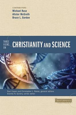 Picture of Three Views on Christianity and Science