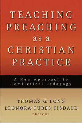 Picture of Teaching Preaching as a Christian Practice
