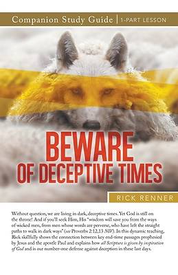 Picture of Beware of Deceptive Times Study Guide