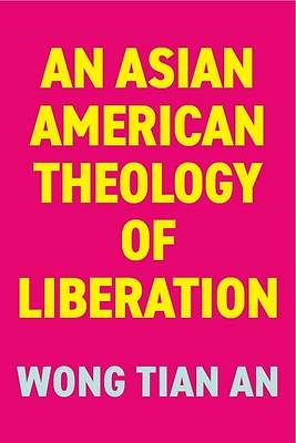 Picture of An Asian American Theology of Liberation