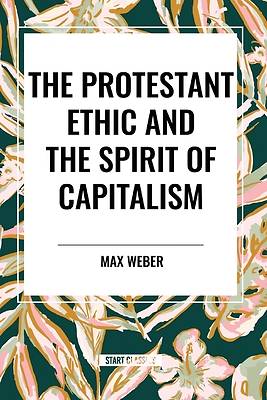 Picture of The Protestant Ethic and the Spirit of Capitalism