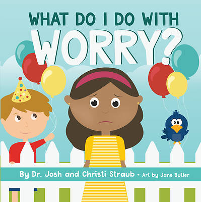 Picture of What Do I Do with Worry?