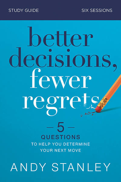 Picture of Better Decisions, Fewer Regrets Study Guide