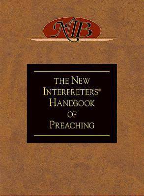Picture of The New Interpreter's® Handbook of Preaching