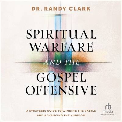Spiritual Warfare and the Gospel Offensive