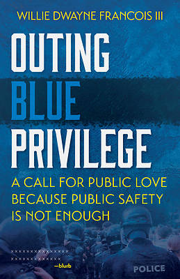 Outing Blue Privilege
