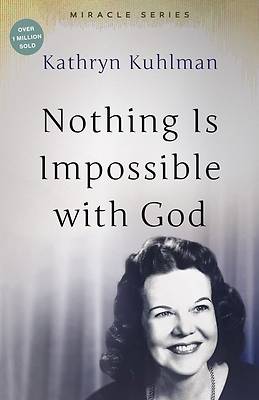 Picture of Nothing is Impossible with God