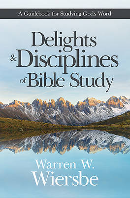 Picture of Delights and Disciplines of Bible Study