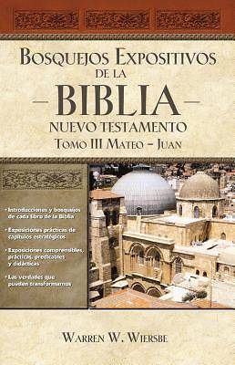 Picture of Bosquejos Expositivos de la Biblia, Tomo III