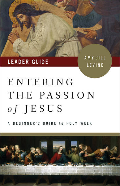 Picture of Entering the Passion of Jesus Leader Guide