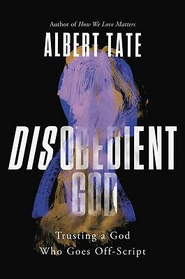 Picture of Disobedient God